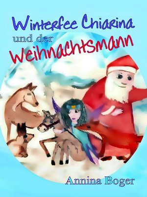 cover image of Winterfee Chiarina und der Weihnachtsmann